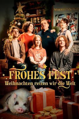 Frohes Fest – Weihnachten retten wir die Welt